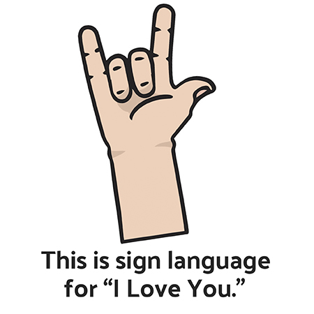 This is the sign for "I love you"