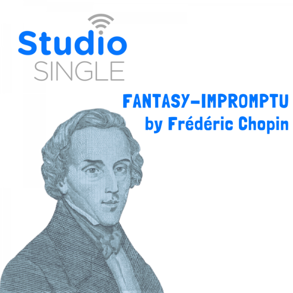 Studio Single: Fantasy-Impromptu by Chopin