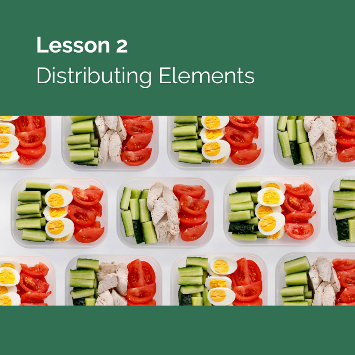 Lesson 2: Distributing Elements