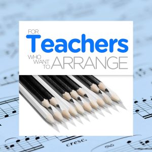 For Teachers Who Want To Arrange - Carol Matz