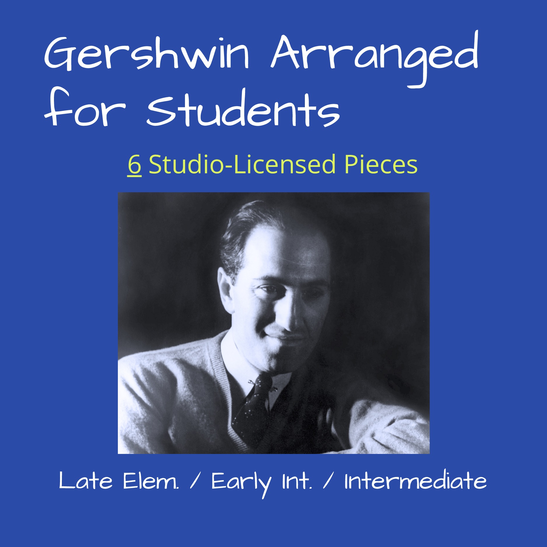 Gershwin Arranged for Students