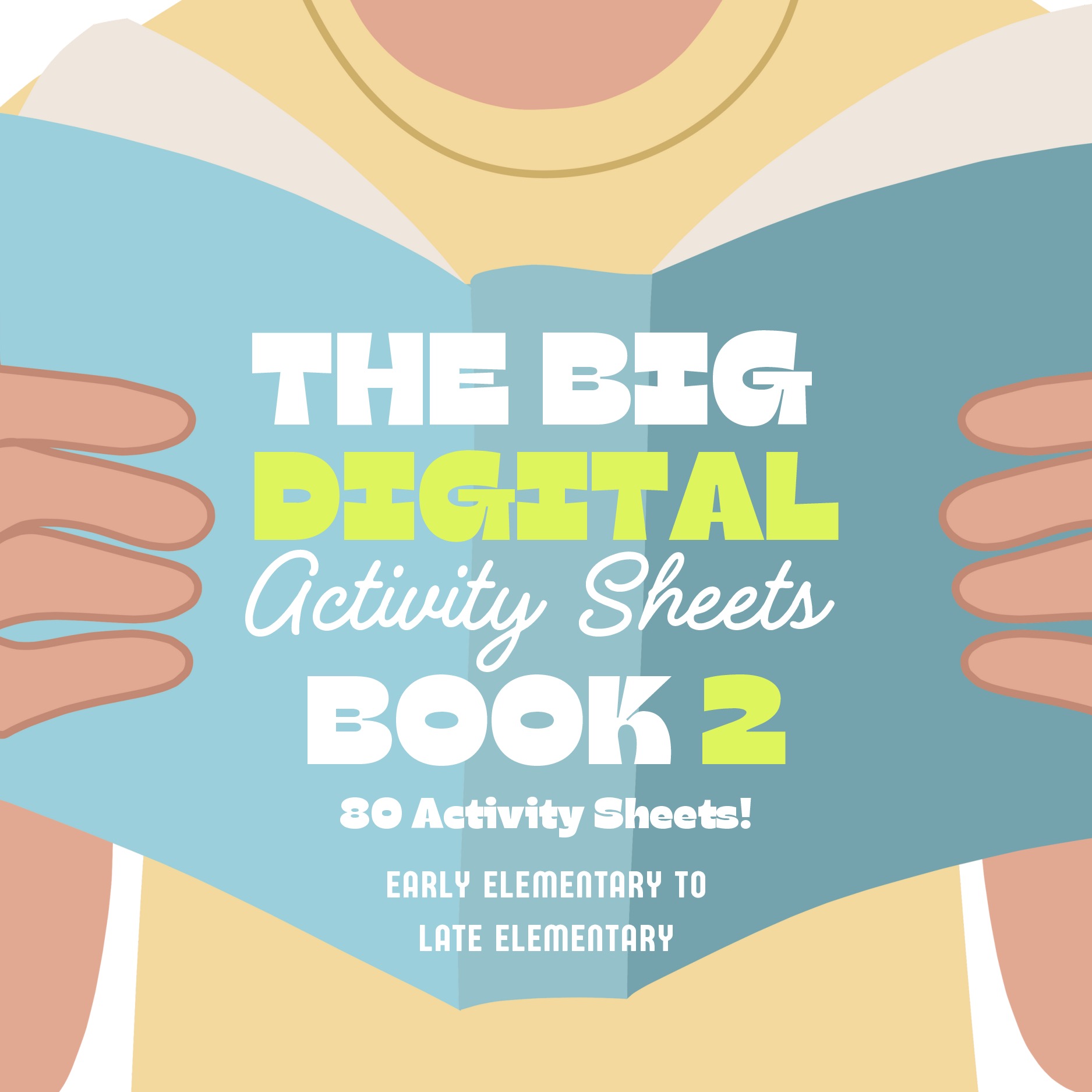 The Big Digital Activity Sheets Book 2