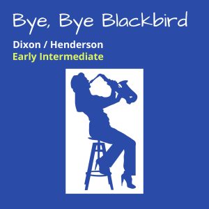 Bye, Bye Blackbird