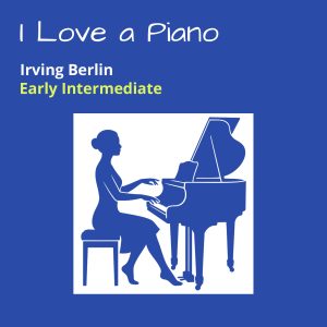 I Love a Piano