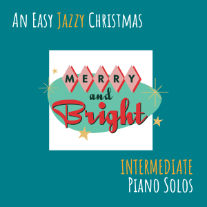 “An Easy Jazzy Christmas” Intermediate Digital Booklet with Studio License